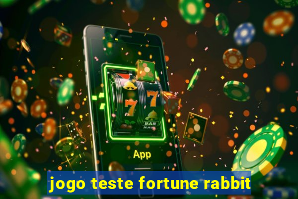 jogo teste fortune rabbit